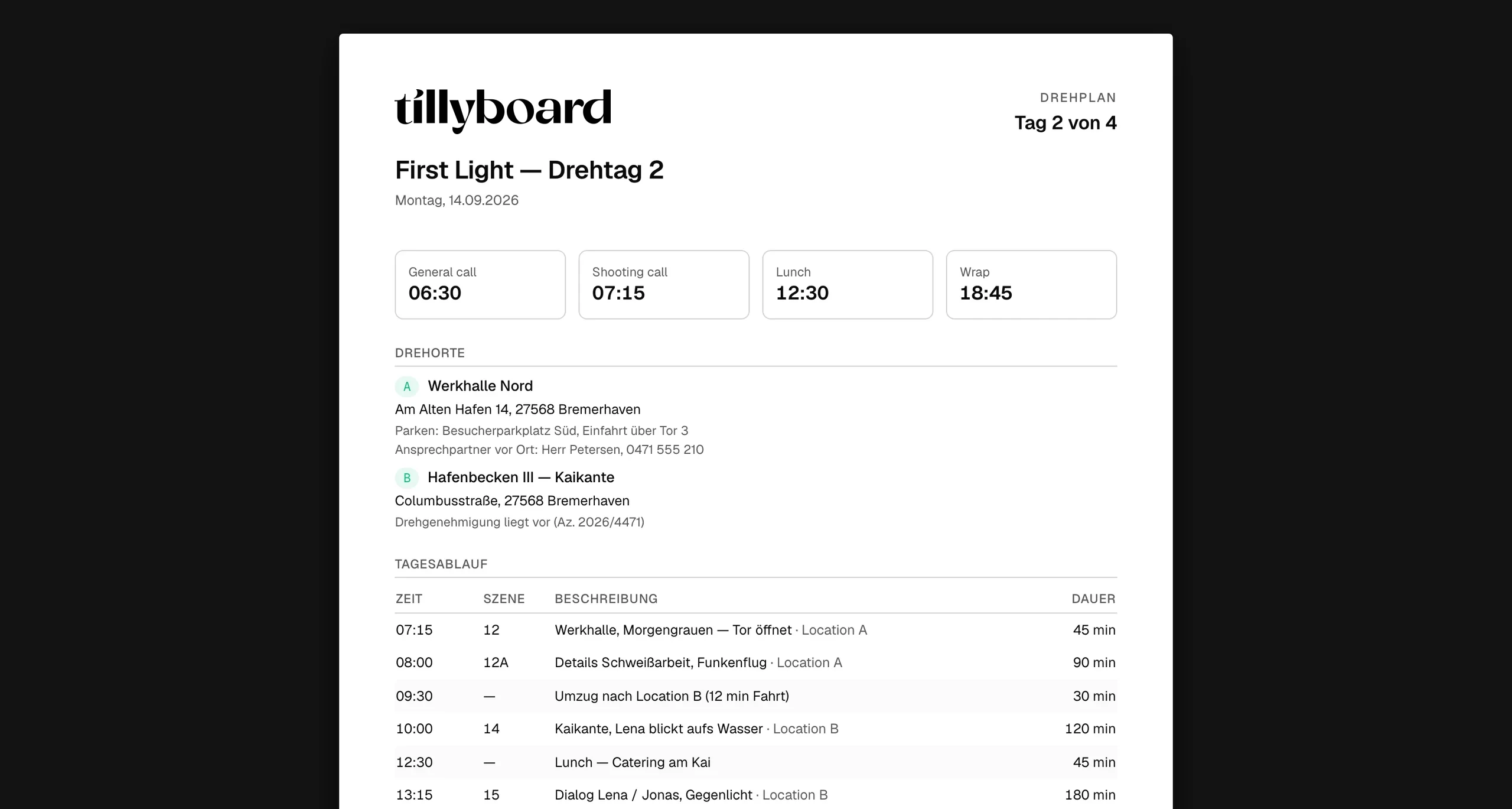 Call Sheet First Light, Drehtag 2 von 4: General Call 06:30, Shooting Call, Mittag und Drehschluss, Locations mit nächstem Krankenhaus, Ablauf, Talents und Crew.